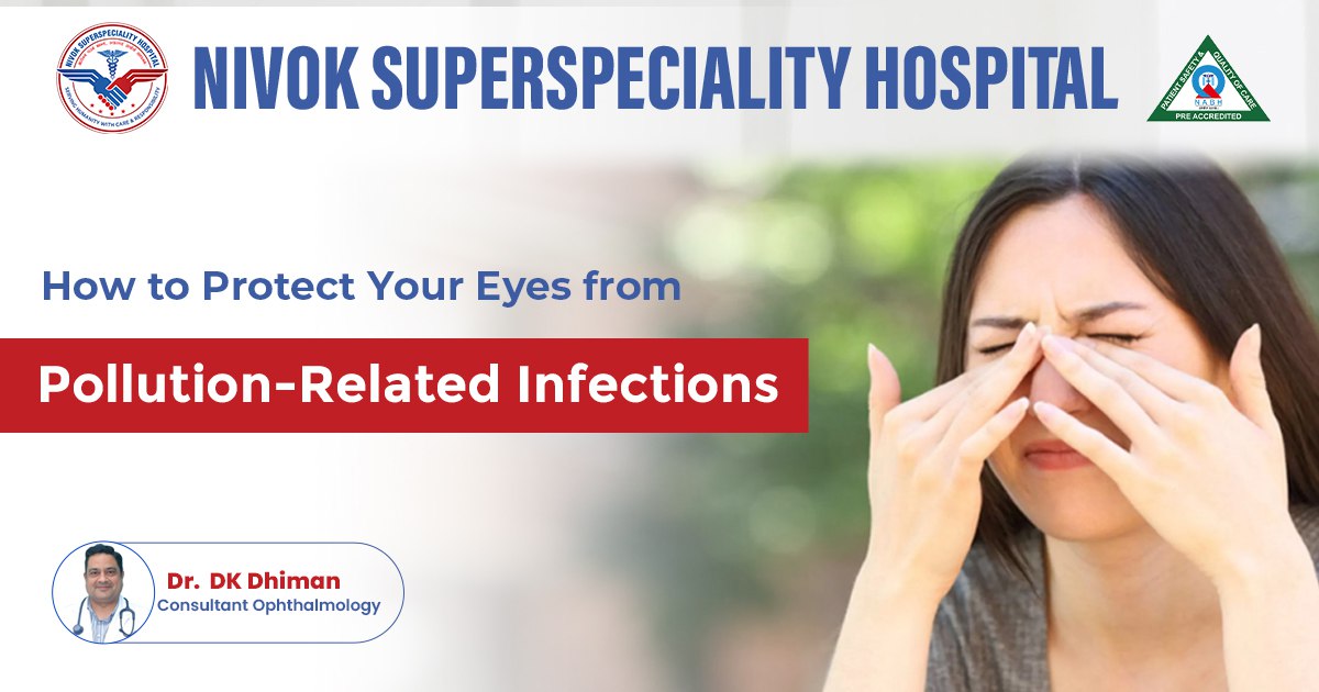 How to Protect Your Eyes from Pollution-Related Infections